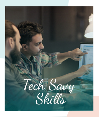 Tech Savy skills